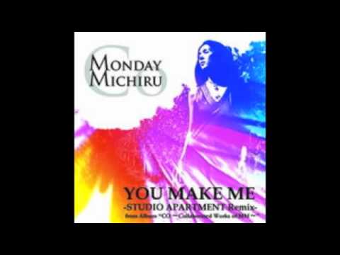 Monday Michiru 『YOU MAKE ME -STUDIO APARTMENT Remix-』