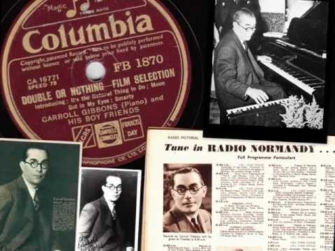 Carroll Gibbons and his Boy Friends - Double or Nothing - Film Selection 1938