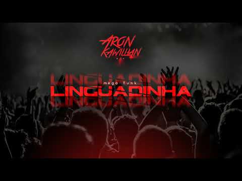 MEGA LINGUADINHA  - AGOSTO 2019 - Dj Aron Kawillian