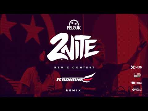Felguk feat. Sporty-O -  2nite (KBourne remix)