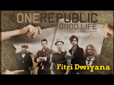 download lagu mp3 mp4 Lirik Good Life One Republic, download lagu Lirik Good Life One Republic gratis, unduh video klip Lirik Good Life One Republic