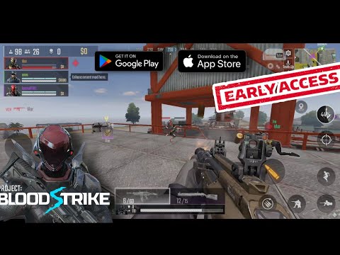 Project: BloodStrike (Early Access) Gameplay Android/iOS - YouTube