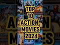 Top 10 Action Movies 2024 Top Action Hollywoodmovies Movie 2024 Film