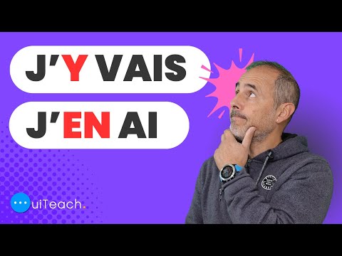 Les pronoms Y et EN em francês, ne te trompe plus!