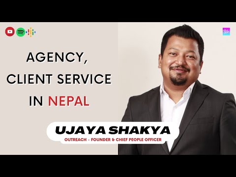 Client Servicing in Nepal || Ujaya Shakya || Founder & Chief People Officer/ Entrepreneur.
