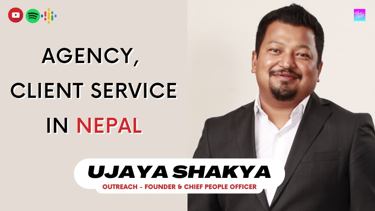 Client Servicing in Nepal || Ujaya Shakya || Founder & Chief People Officer/ Entrepreneur.