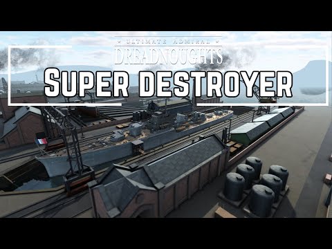 Super Destroyer - Admiralympics - Ultimate Admiral Dreadnoughts