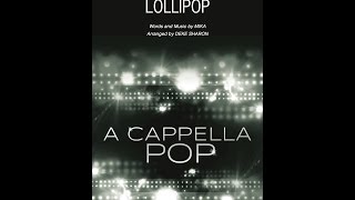 Lollipop (TTBB Choir) - Arranged by Deke Sharon