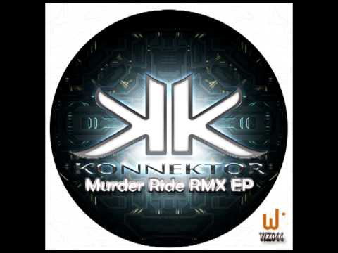Konnektor -  Murder Ride (Reason Freaks Rmx)