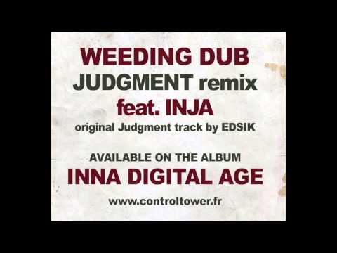 WEEDING DUB feat. INJA - Judgment remix