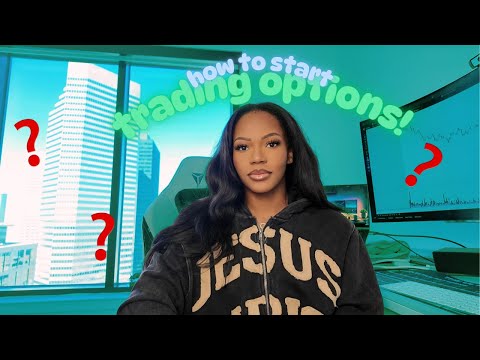 how to get started investing & trading options 2025 UPDATED)