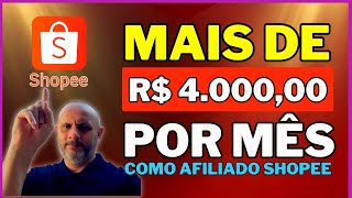 [AFILIADO SHOPEE PASSO A PASSO] COMO GANHAR  MAIS DE 4 MIL REAIS POR MÊS COMO AFILIADO NA SHOPEE