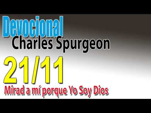 Devocional Charles Spurgeon 21/11 - Mirad a mí porque Yo Soy Dios