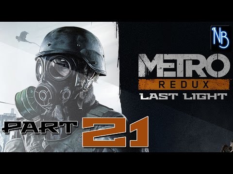 Metro Last Light Redux Walkthrough Part 21 (No Commentary) - Epidemic