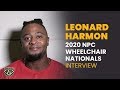 Leonard Harmon - 2020 NPC Wheelchair Nationals Interview