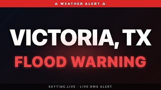 🔴 Flood Warning — Victoria, TX | Weather Alert