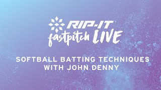 Fastpitch LIVE | Softball Batting Techniques with John Denny