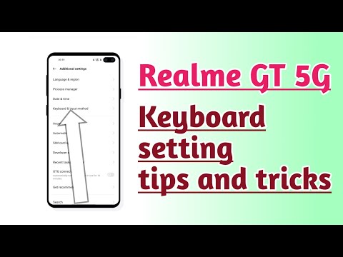 Realme GT 5G keyboard setting tips and tricks