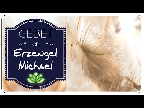 Gebet an Erzengel Michael | Schutz & Hilfe
