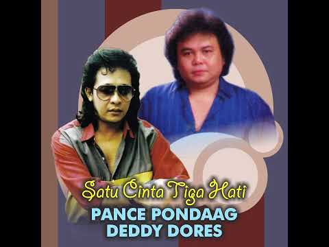 Pance Pondaag & Deddy Dores - Satu Cinta Tiga Hati