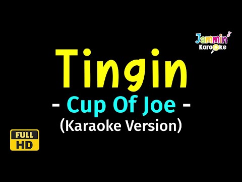 Tingin - Cup of Joe (Karaoke Version)