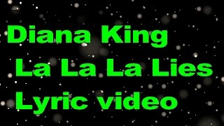 diana king la la la lies lyric video