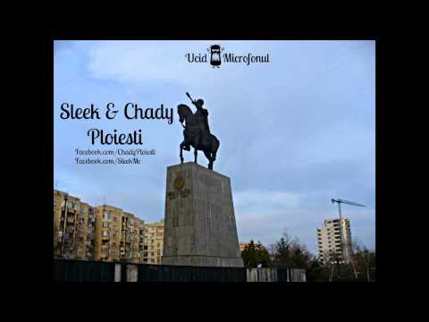 Sleek & Chady - Ploiesti