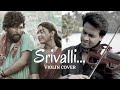 Srivalli Violin Cover Pushpa Allu Arjun Rashmika Mandanna Binesh Babu Friends