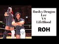 ROH Rush Dragon Lee LifeBlood Mark Haskins Y Tracy Williams