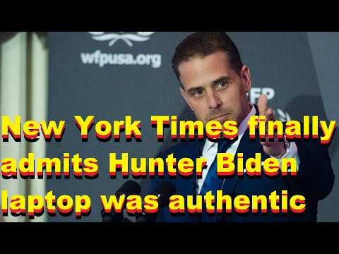 New York Times finally admits Hunter Biden laptop was authentic