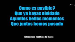 No comprendo Los Plebes del rancho