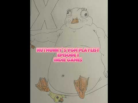 Nutmunny’s VGM Playlist Episode 1.  Indi Games