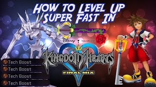 How to Level up super fast in Kingdom Hearts Final Mix