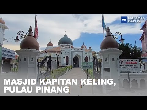 Masjid Kapitan Keling, Pulau Pinang | MHI (7 de abril de 2023)