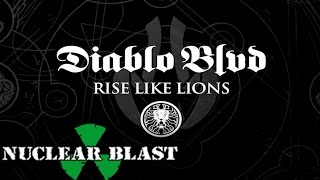 DIABLO BLVD - Rise Like Lions (OFFICIAL LYRIC VIDEO)