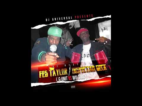 Dj Universal Presents The Best Of Fes Taylor / Inspectah Deck  ( G Unit Vs Wutang )