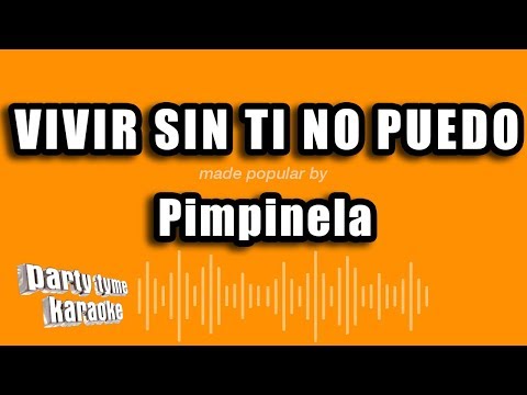 Vivir Sin Ti No Puedo - Pistas De Pimpinela