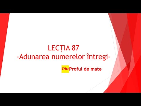 LECȚIA 87: Adunarea numerelor întregi #profuldemate #teme #matematica #scoala