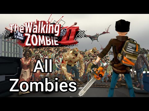 The Walking Zombie 2 | All Different Type Of Zombie