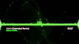 Kaskade &amp; Skrillex - Lick It (Extended Remix)