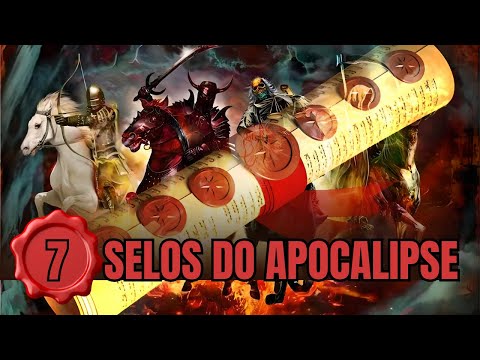 Julgamentos e Revelações Proféticas. O Significado dos 7 Selos e os Cavaleiros do Apocalipse.