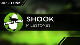Shook - Milestones