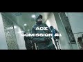 ADZ - Comission #1 ( Clip officiel )