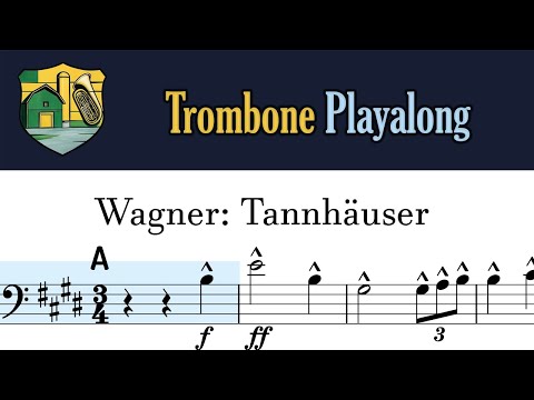 Wagner Tannhäuser Trombone Overture Excerpt Playalong | Practice Farm