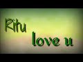 Ritu Name Whatsapp Status Video Ritu Status Video Ritu Name Song