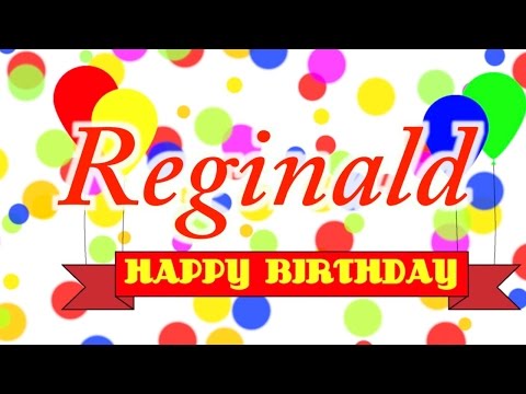 Happy Birthday Reginald Song