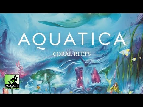 Aquatica: Coral Reefs - one new rule changes everything! :)