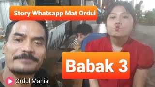 Download lagu STORY WA MAT ORDUL #3 mp3
