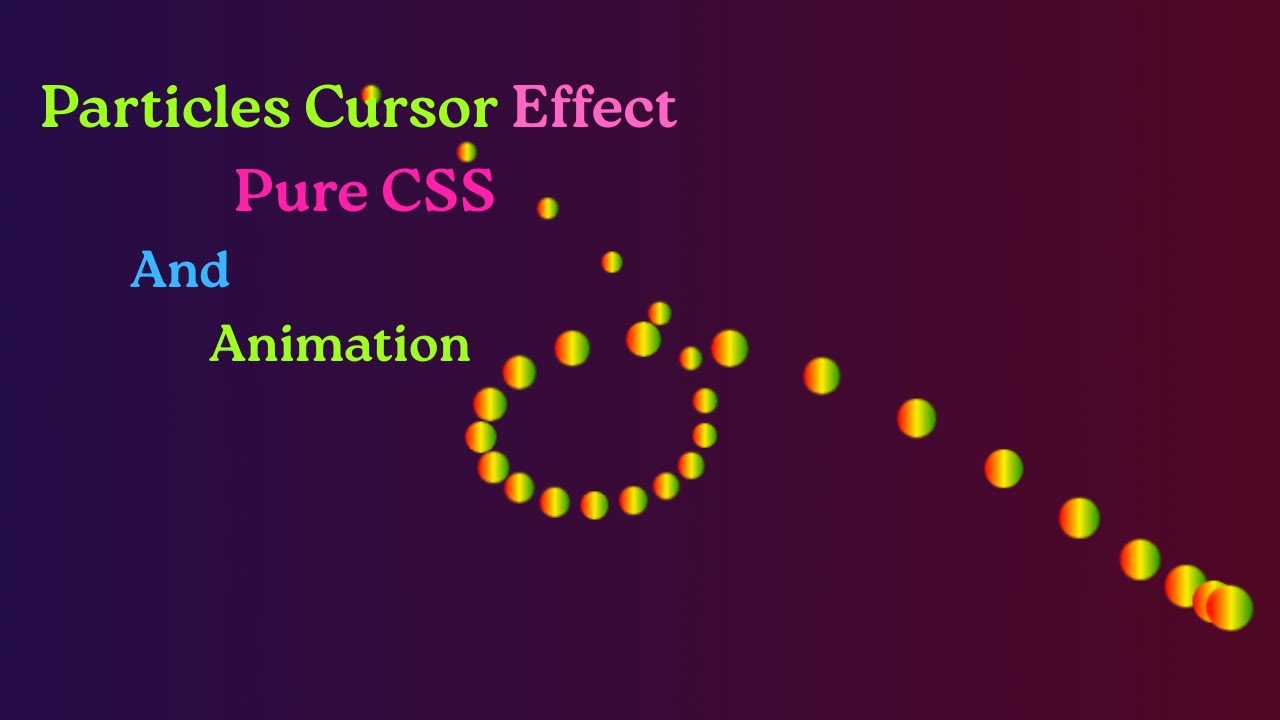 Particles Cursor Effect Using HTML, CSS & JAVASCRIPT  Tutorial 2026