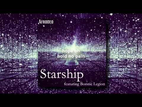 Afrodeo Feat. Bonnie Legion - Starship [Lyrics]